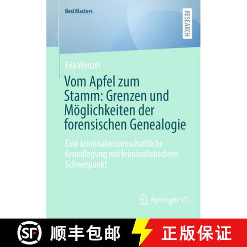 【3-4周达】Vom Apfel zum Stamm: Grenzen und Möglichkeiten der forensischen Genealogie: Eine kriminal... [9783658492724]