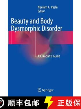 【3-4周达】Beauty and Body Dysmorphic Disorder : A Clinician's Guide [9783319361987]