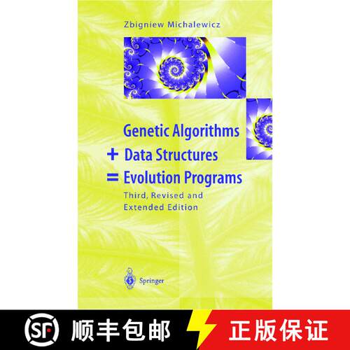 【3-4周达】精装 Genetic Algorithms + Data Structures = Evolution Programs (Third Edition 1996) [9783540606765]