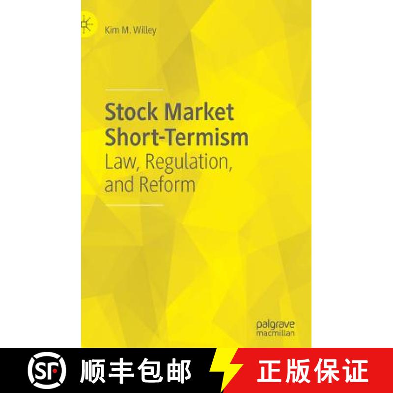 【3-4周达】Stock Market Short-Termism : Law, Regulation, and Reform [9783030229023]
