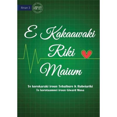 【4周达】Life is More Important - E Kakaawaki riki maium (Te Kiribati) [9781922895912]