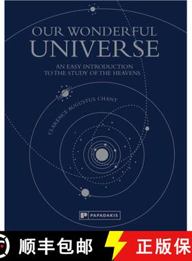 【3-4周达】Our Wonderful Universe: An Easy Introduction to the Study of the Heavens: An Easy Introduc... [9781906506629]