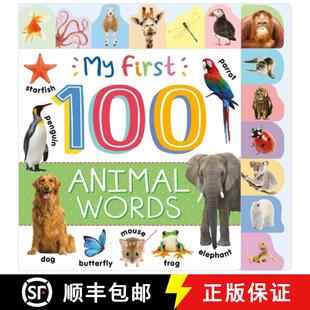 【3-4周达】My First 100 Animal Words: Photographic First Picture Dictionary with Tabbed Pages [9781836504115]