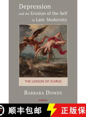 【3-4周达】Depression and the Erosion of the Self in Late Modernity : The Lesson of Icarus [9781782205906]
