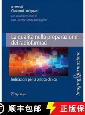 【3-4周达】La qualità nella preparazione dei radiofarmaci: Indicazioni per la pratica clinica [9788847020191]
