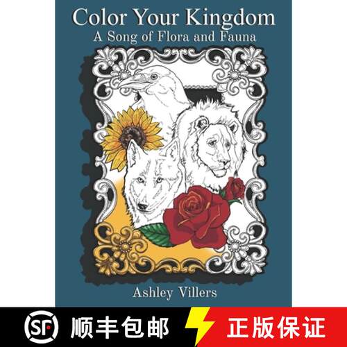 【3-4周达】Color Your Kingdom: A Song of Flora and Fauna [9780692955598]