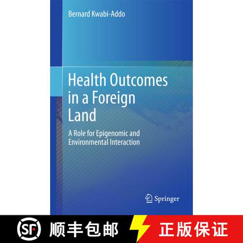 【3-4周达】精装 Health Outcomes in a Foreign Land : A Role for Epigenomic and Environmental Interacti... [9783319558646]