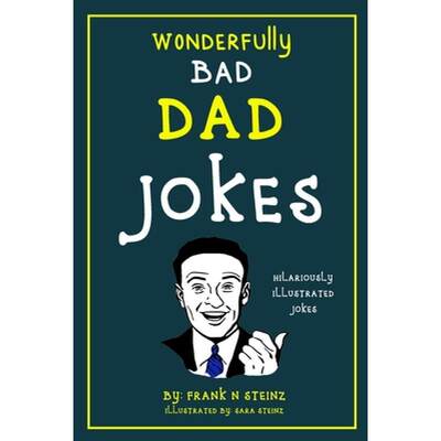 【4周达】Dad Jokes: Wonderfully Bad Dad Jokes [9781913485153]