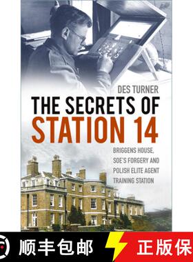 【3-4周达】The Secrets of Station 14: Briggens House, Soe's Forgery and Polish Elite Agent Training S... [9780750996198]