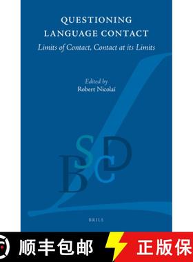 预订 Questioning Language Contact: Limits of Contact, Contact at Its Limits [9789004279049]