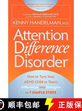 【3-4周达】Attention Difference Disorder : How to Turn Your ADHD Child or Teen's Differences into Str... [9781600378881]