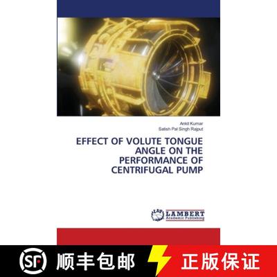 【3-4周达】EFFECT OF VOLUTE TONGUE ANGLE ON THE PERFORMANCE OF CENTRIFUGAL PUMP [9786208117177]