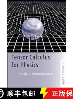 【3-4周达】Tensor Calculus for Physics: A Concise Guide [9781421415659]