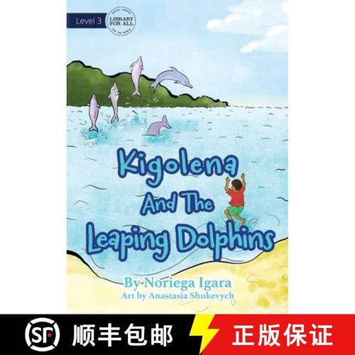 预订 Kigolena and the Leaping Dolphins [9781925795684]