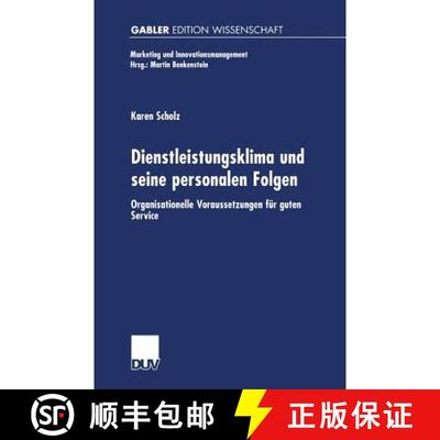 【3-4周达】Dienstleistungsklima und seine personalen Folgen : Organisationelle Voraussetzungen für g... [9783824473670]