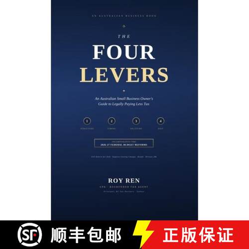 【3-4周达】The Four Levers: An Australian Small Business Owner's Guide to Legally Paying Less Tax [9781764795302]
