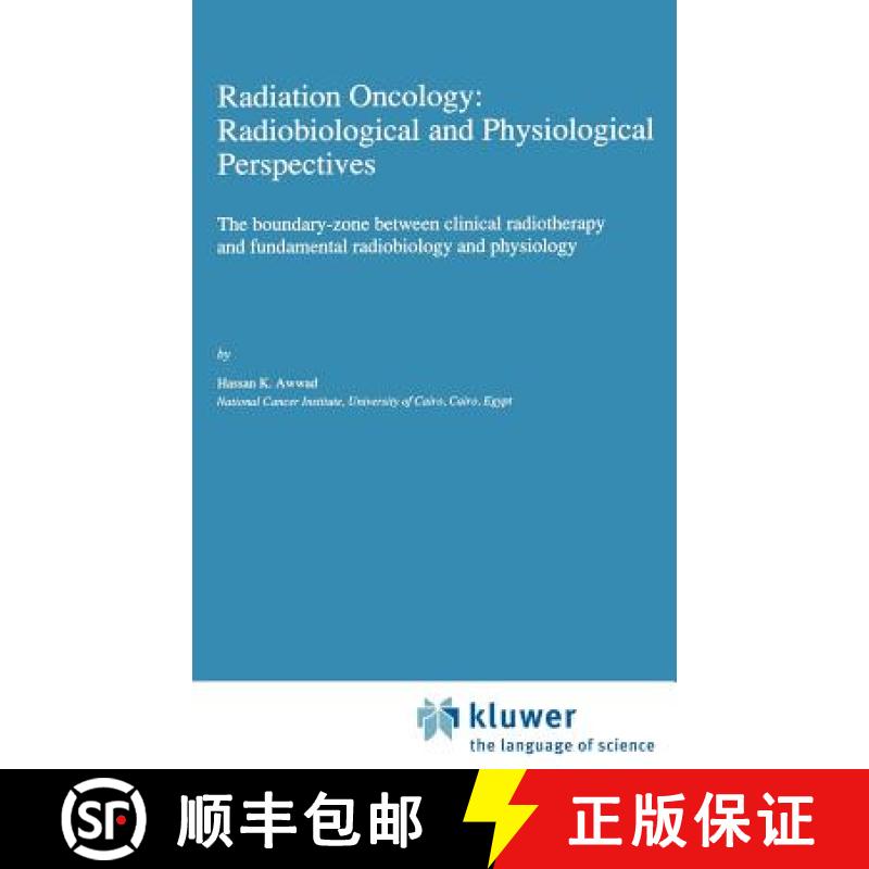 【3-4周达】Radiation Oncology: Radiobiological and Physiological Perspectives: The boundary-zone betw... [9780792307839]