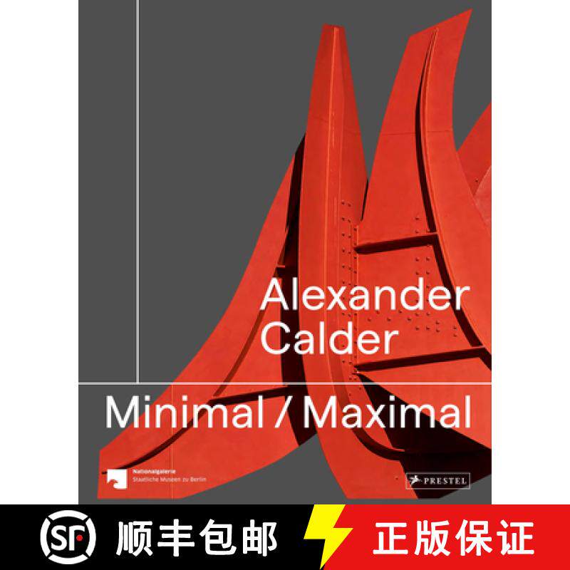 【3-4周达】Alexander Calder: Minimal Maximal [9783791379296]