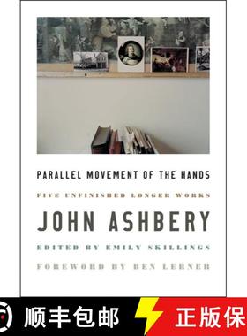 【3-4周达】Parallel Movement of the Hands: Five Unfinished Longer Works [9780062968852]