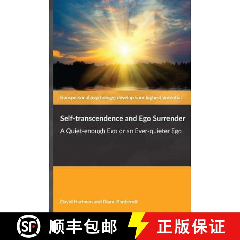 【3-4周达】Self-transcendence and Ego Surrender: A Quiet-enough Ego or an Ever-quieter Ego [9780962272899]