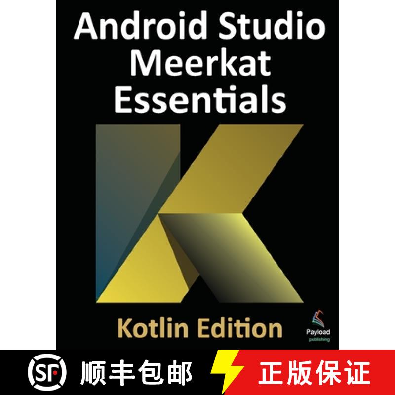 【3-4周达】Android Studio Meerkat Essentials - Kotlin Edition: Developing Android Apps Using Android ... [9781965764152]