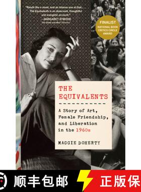 【3-4周达】The Equivalents: A Story of Art, Female Friendship, and Liberation in the 1960s [9780525434603]