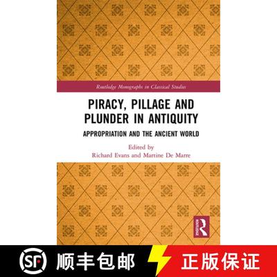 【3-4周达】Piracy, Pillage, and Plunder in Antiquity : Appropriation and the Ancient World [9781138341005]