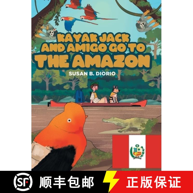 【2-3周达】Kayak Jack and Amigo Go to the Amazon [9781646289240]