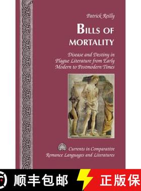 【3-4周达】Bills of Mortality : Disease and Destiny in Plague Literature from Early Modern to Postmod... [9781433124228]