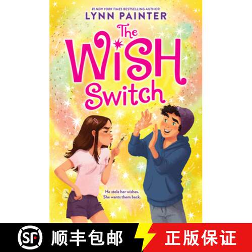 【3-4周达】The Wish Switch: Don't Miss This Charming, Laugh-Out-Loud Romp from #Booktok Favorite Lynn... [9780316578578]