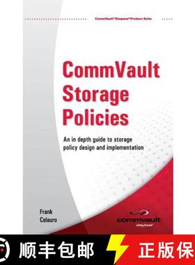 【3-4周达】CommVault Storage Policies: An in depth guide to storage policy design and implementation [9781439212158]