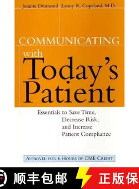 【3-4周达】Communicating With Today'S Patient: Essentials To Save Time, Decrease Risk, And Increase P... [9780787947972]