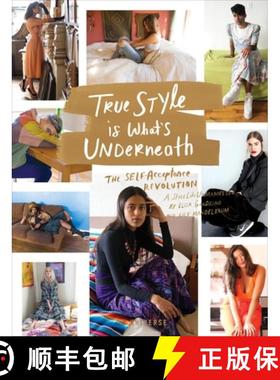【3-4周达】True Style Is What's Underneath: The Self-Acceptance Revolution [9780789332868]