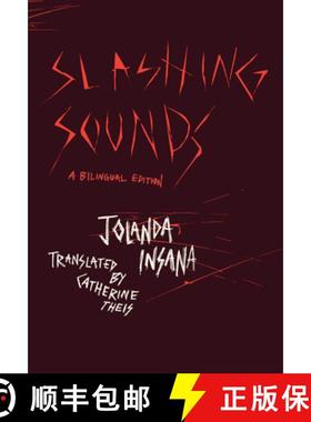 【3-4周达】Slashing Sounds: A Bilingual Edition [9780226835747]