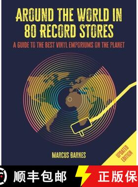 【3-4周达】Around the World in 80 Record Stores: Updated Edition: A Guide to the Best Vinyl Emporiums... [9781912983896]