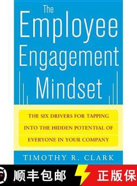 预订 The Employee Engagement Mindset: The Six Drivers for Tapping Into the Hidden Potential of Everyo... [9780071788298]