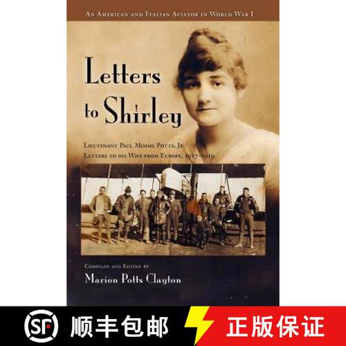 【3-4周达】精装 Letters to Shirley: An Italian and American Aviator in World War I [9780984333974]