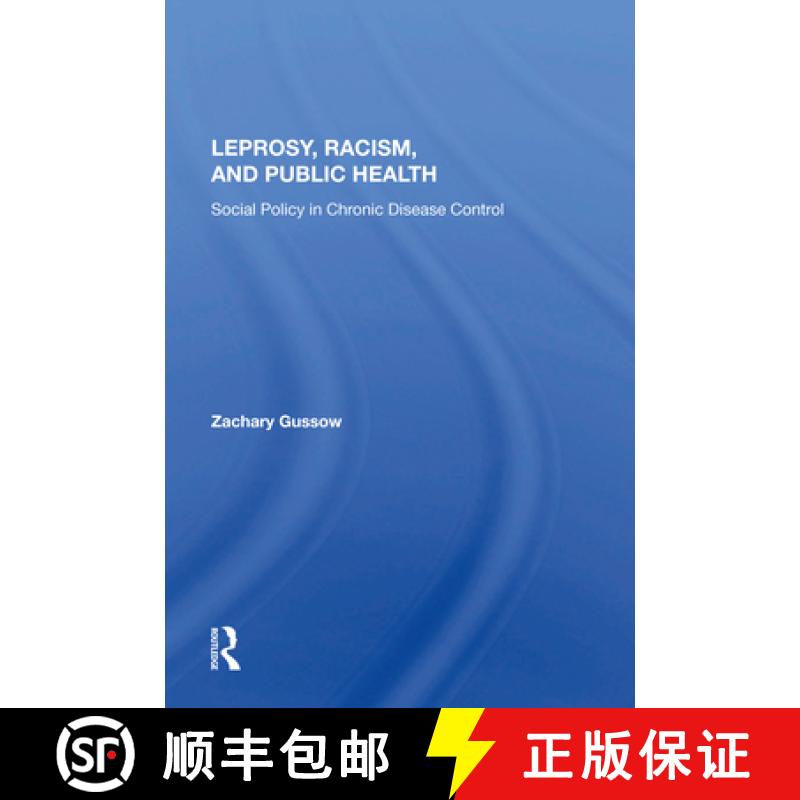 【4周达】Leprosy, Racism, and Public Health: Social Policy in Chronic Disease Control [9780367152796]