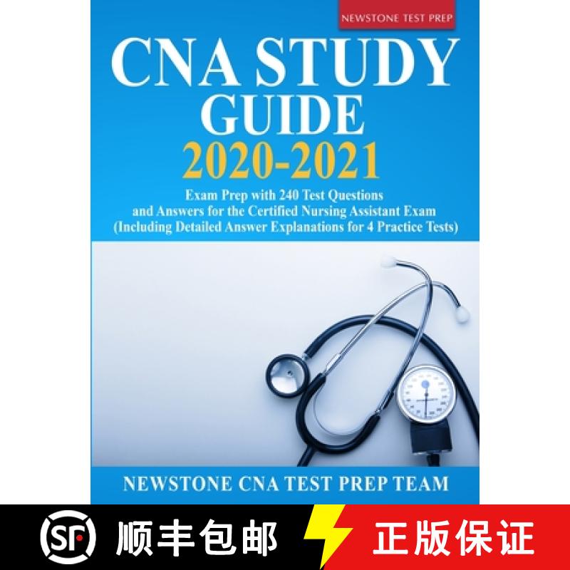 【3-4周达】CNA Study Guide 2020-2021: Exam Prep with 240 Test Questions and Answers for the Certified... [9781989726006]