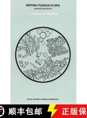【3-4周达】British Fungus Flora: Agarics and Boleti 2: Coprinaceae: Coprinus [9780114915650]