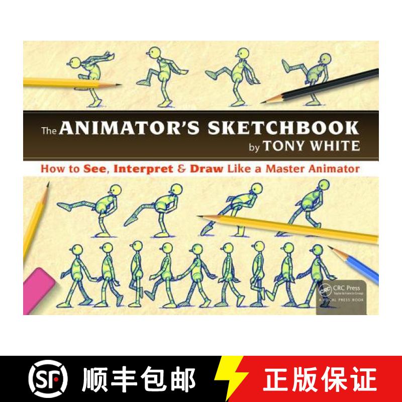 【3-4周达】The the Animator's Sketchbook: How to See, Interpret & Draw Like a Master Animator [9781498774017]