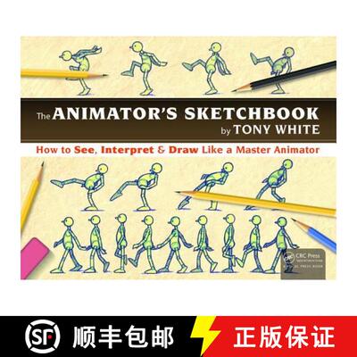 【3-4周达】The the Animator's Sketchbook: How to See, Interpret & Draw Like a Master Animator [9781498774017]