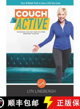 预订 COUCH to ACTIVE: The missing link that takes you from sedentary to active. [9781732629219]