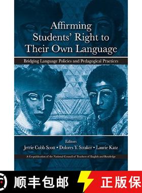 【3-4周达】Affirming Students' Right to their Own Language : Bridging Language Policies and Pedagogic... [9780805863499]