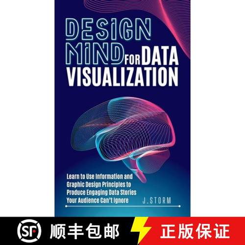 预订 Design Mind for Data Visualization: Learn to Use Information and Graphic Design Principles to Pr... [9798986939421]