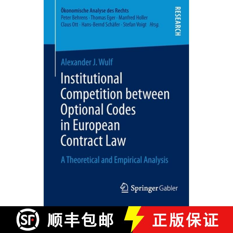 【3-4周达】Institutional Competition between Optional Codes in European Contract Law : A Theoretical ... [9783658058005]