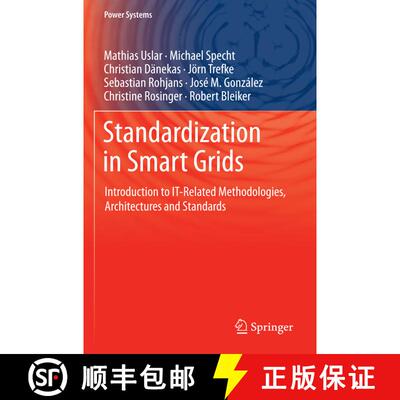 【3-4周达】精装 Standardization in Smart Grids : Introduction to IT-Related Methodologies, Architectu... [9783642349157]