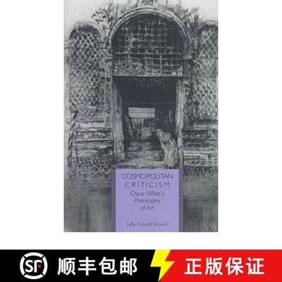 预订 精装 Cosmopolitan Criticism: Oscar Wilde's Philosophy of Art [9780813917283]