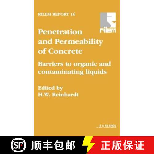 【3-4周达】精装 Penetration and Permeability of Concrete: Barriers to Organic and Contaminating Liquids [9780419225607]