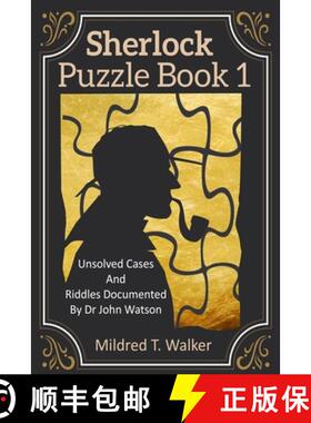 预订 Sherlock Puzzle Book (Volume 1): Unsolved Cases And Riddles Documented By Dr John Watson [9781702915748]